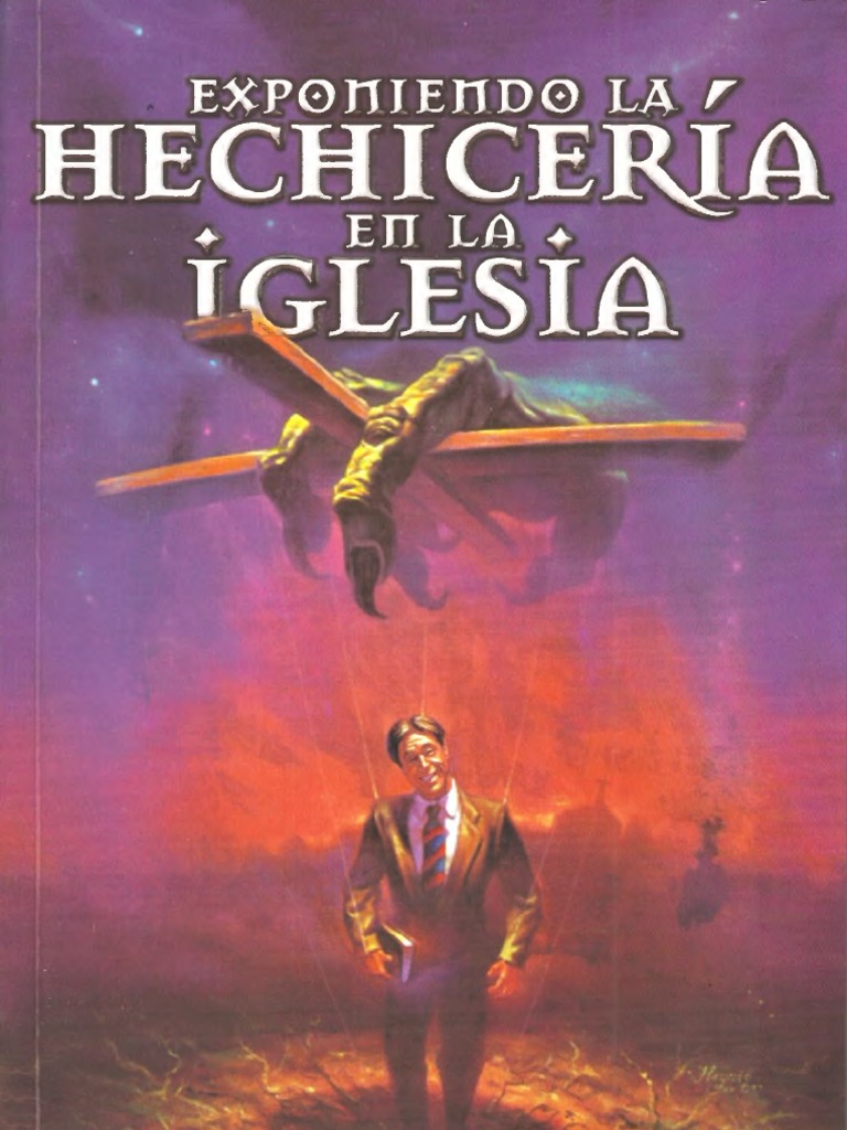 Exponiendo La Hechicería en La Iglesia PDF Elijah Brujería
