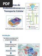 Aula 14-15-16 - Sistemas de Endomembranas e Transporte Celular
