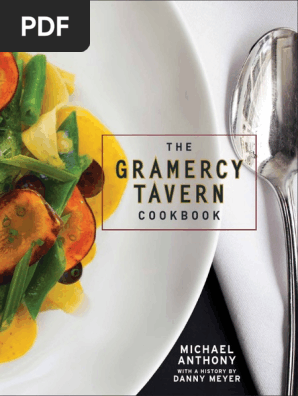 Recipes from The Gramercy Tavern Cookbook by Michael Anthony