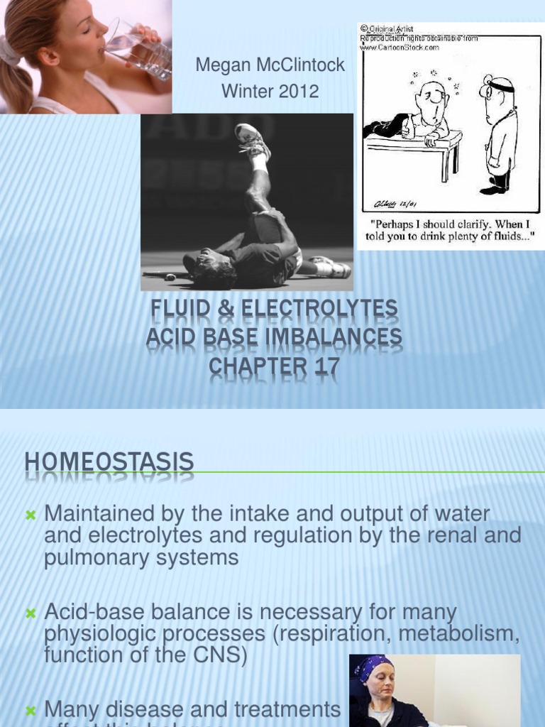 Fluid & Electrolytes Acid Base Imbalances: Megan Mcclintock Winter 2012 ...