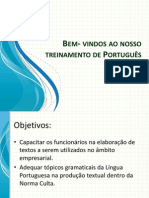 Bem- vindos ao nosso treinamento de Português