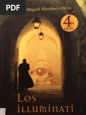 Los Illuminati La Trama Y El Complot Luis Miguel Martinez Otero