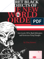 Secret Black Projects of the New World Order - Anti-Gravity UFOs Black Helicopters and Mysterious Flying Triangles by Tim Swartz (1998)
