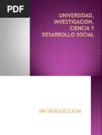 Universidad, Investigacion, Ciencia y Desarrollo Social