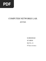 Computer Networks Lab. AV341: R.Sreedhar SC10B098 Roll No. 41 6 Sem Avionics