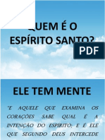 Quem É O Espírito Santo?