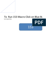 To Run 153 Macro Click On Blue Button and Browse ND153: Source Segment Name