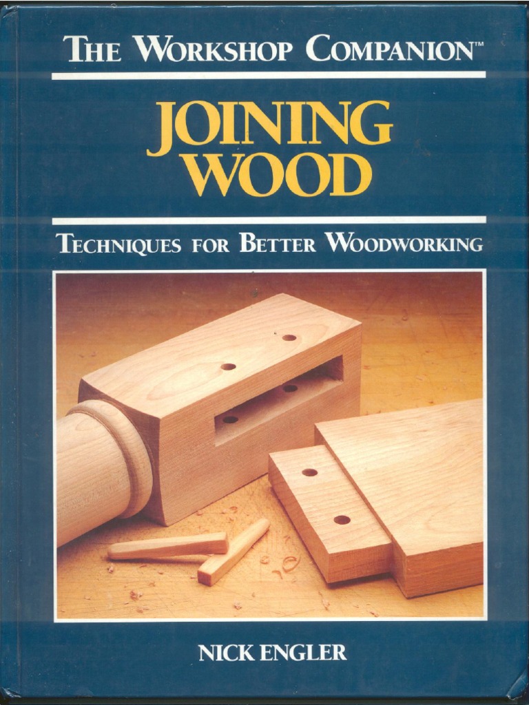 Joining wood techniques for better woodworking pdf