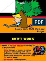 Dealing With Shift Work and Fatigue