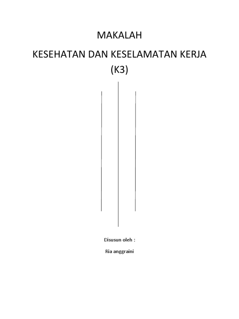 Makalah Kesehatan Dan Keselamatan Kerja K3 Docx
