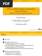 ENO SysteENO and WENO Schemes For Hyperbolic Conservation Laws