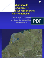 What Should The General P. Know About Malignancy? Early Diagnosis!