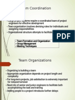 Team Coordination: - Team Formation and Organization - Group Management - Meeting Techniques