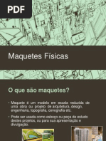 Maquetes Físicas