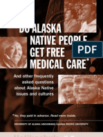 Do Alaska Native People Get Free Medical Care?