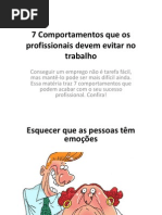 7 Comportamentos Que Os Profissionais Devem Evitar No