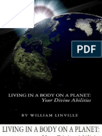 Living in A Body On A Planet: Your Divine Abilities - Linville, William