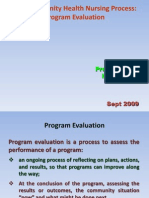 The Community Health Nursing Process: Program Evaluation: Presented By: Kumboyono