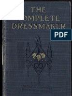 The Complete Dressmaker, With Simple Directions For Home Millinery (1907)