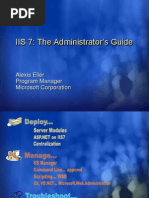 IIS 7: The Administrator's Guide: Alexis Eller Program Manager Microsoft Corporation