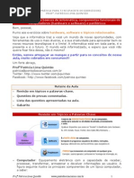 Conceitos básicos de computação. 2 Componentes de hardware e software de computadores-