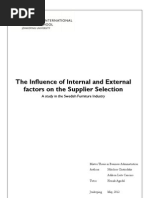 The Influence of Internal and External Factors on the Supplier Selection- A Study in the Swedish Furniture Industry (Management Project)