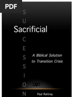 Sacrificial Succession - A Biblical Solution to Transition Crisis 