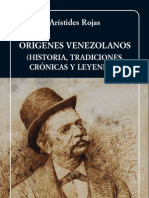 Aristides Rojas Origenes Venezolanos Historia Tradiciones Cronicas y Leyendas