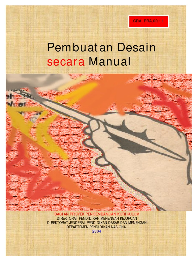 Pembuatan Desain Secara Manual