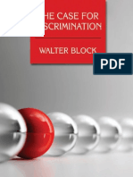 The Case for Discrimination Walter Block