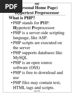 (Personal Home Page) Hypertext Preprocessor What Is PHP? Hypertext Preprocessor