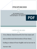 Osteoporosis: DR Mehrunnisa Assistant Professor Department of Medicine
