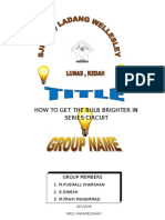 How To Get The Bulb Brighter in Series Circuit: Group Members