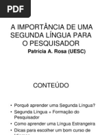 A IMPORTÂNCIA DE UMA SEGUNDA LÍNGUA PARA O