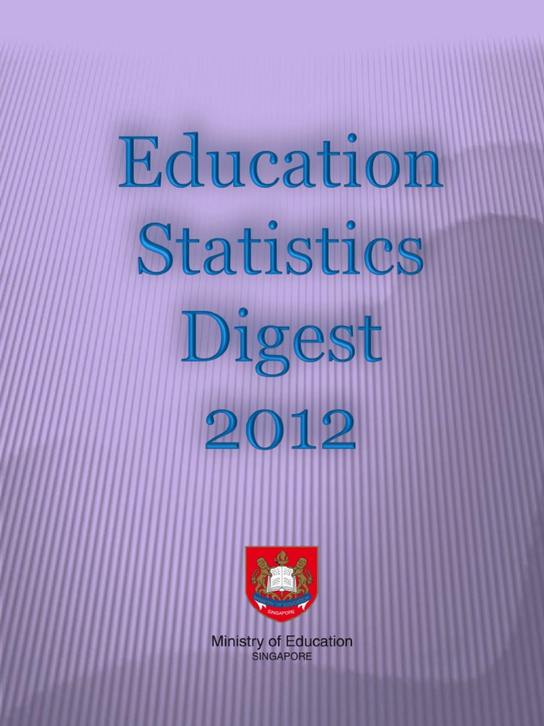 Education Statistics, Singapore 2012 PDF Institute Of Technology
