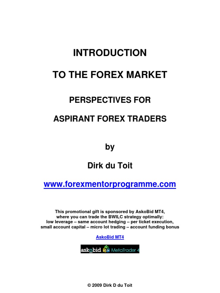 Introduction To The Forex Market Dirk Du Toit Foreign Exchange - 