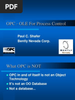 OPC - OLE For Process Control: Paul C. Shafer Bently Nevada Corp