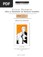 SCHNEIDER, A. L. Silvio Romero - Crítico e Historiador Da Literatura Brasileira.