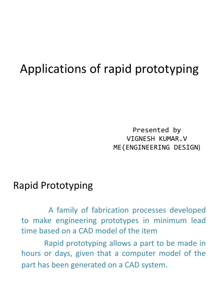 Rapid Prototyping Applications Explained | PDF | Computer Aided Design ...