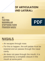 Manner of Articulation (Nasals and Lateral) : BY, Yustina Navamalar Stephanie Kiew Praveen Naidu