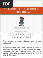 EDUCAÇÃO PROFISSIONAL E TECNOLÓGICA