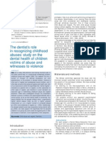 The Dentist's Role in Recognizing Childhoodabuses Study On Thedental Health of Children Victims of Abuse and Witnesses To Violence