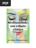 Mediunidade um ensaio clínico - NUBOR FACURE - 2013