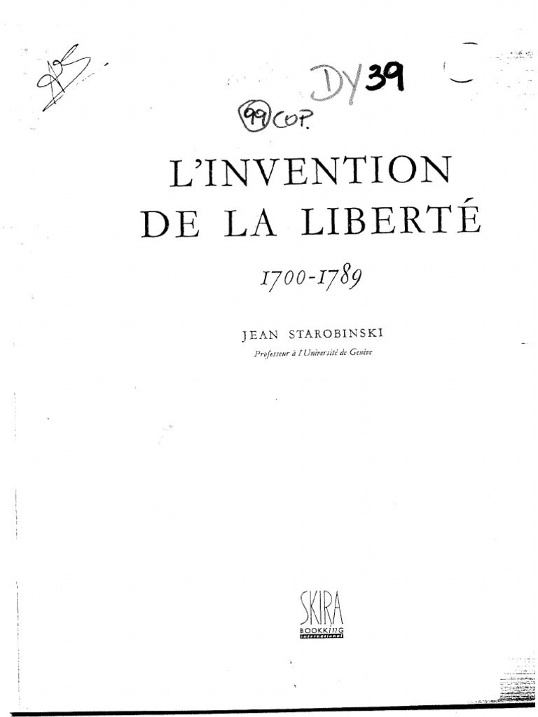 Jean Starobinski L Invention De La Liberté