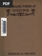 Charles Reynolds Brown - The Healing Power of Suggestion (1910)