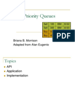 Priority Queues: Briana B. Morrison Adapted From Alan Eugenio