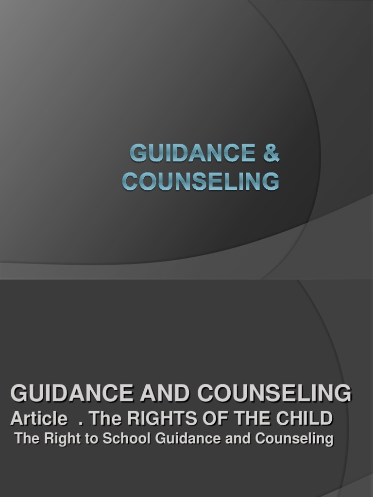 Child Guidance and Counseling Rights | PDF | School Counselor ...