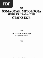 Varga Zsigmond Dr. - Az Ősmagyar Mitológia Szumir És Ural-Altáji Öröksége 1956.