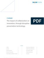 Collab8 - The impact of collaboration on innovation, through disruptive presentation technology.