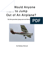 Why Would Anyone Want To Jump Out of An Airplane?